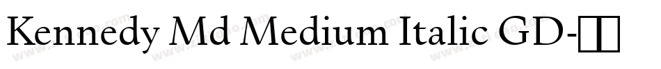 Kennedy Md Medium Italic GD字体转换